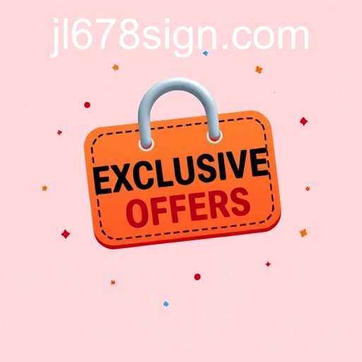 Unlocking the World of Exclusive Offers with JL678
